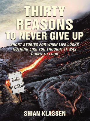 cover image of Thirty Reasons to Never Give Up